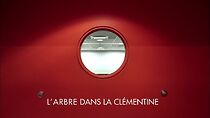 Watch L'arbre dans la clémentine (Short 2011)