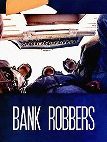 Watch Bank Robbers