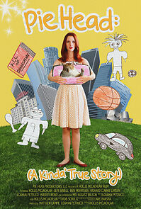 Watch Pie Head: A Kinda' True Story