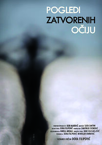 Watch Pogledi zatvorenih ociju (Short 2015)