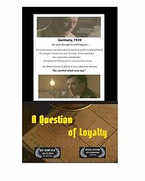 Watch A Question of Loyalty (Short 2005)