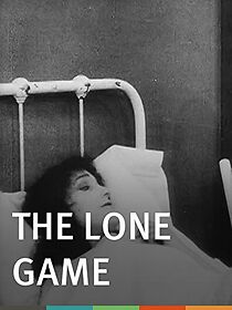 Watch The Lone Game (Short 1915)