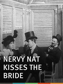 Watch Nervy Nat Kisses the Bride (Short 1904)