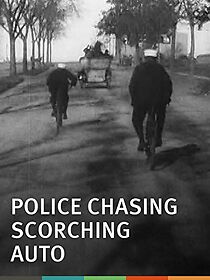 Watch Police Chasing Scorching Auto (Short 1906)