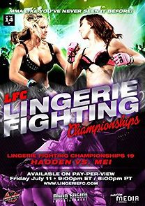 Watch Lingerie Fighting Championships 19: Hadden vs Mei