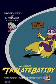 Watch #TheLateBatsby (Short 2018)