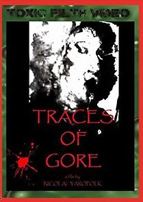 Watch Traces of Gore