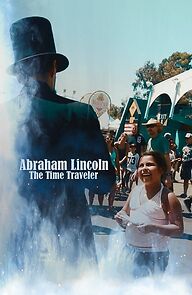 Watch Abraham Lincoln: The Time Traveler (Short 2013)
