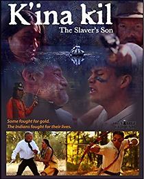 Watch K'ina Kil: The Slaver's Son