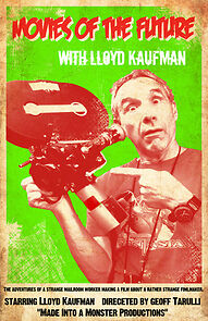 Watch Movies of the Future with Lloyd Kaufman