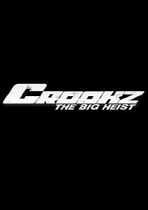Watch Crookz: The Big Heist (Short 2015)