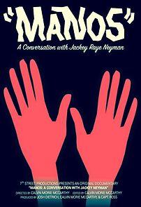 Watch Manos: A Conversation with Jackey Neyman (Short 2015)