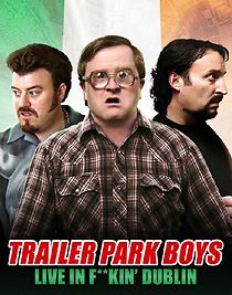 Watch Trailer Park Boys: Live in F**kin' Dublin