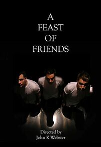 Watch A Feast of Friends (Short 2005)