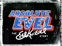 Watch Absolute Evel: The Evel Knievel Story