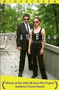 Watch Trust Beam (Short 2005)