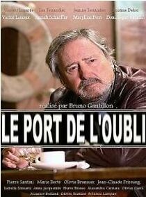 Watch Le port de l'oubli
