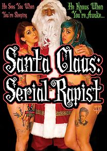 Watch Santa Claus: Serial Rapist