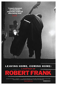 Watch Leaving Home, Coming Home: A Portrait of Robert Frank