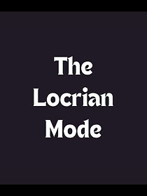 Watch The Locrian Mode (Short 2005)