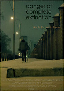 Watch Danger of Complete Extinction (Short 2012)