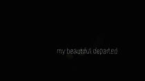 Watch My Beautiful Departed (Short 2012)