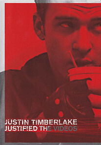 Watch Justin Timberlake: Justified - The Videos