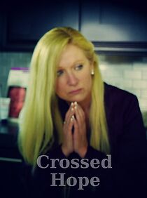 Watch Crossed Hope