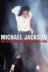Watch Michael Jackson Live in Bucharest: The Dangerous Tour (TV Special 1992)