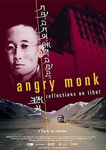 Watch Angry Monk: Reflections on Tibet