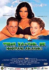 Watch Tibor vagyok, de hódítani akarok