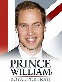 Watch Prince William: A Royal Portrait
