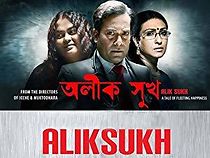 Watch Alik Sukh - A tale of fleeting happiness