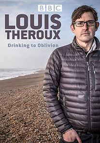 Watch Louis Theroux: Drinking to Oblivion