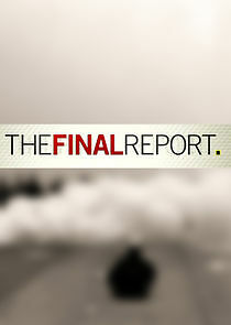 Watch The Final Report