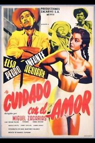 Watch Cuidado con el amor