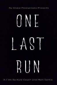 Watch One Last Run (Short 2015)