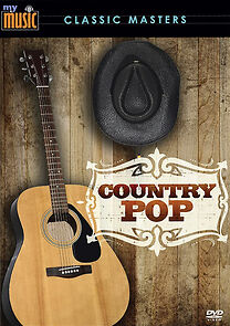 Watch My Music: Country Pop Legends (TV Special 2006)
