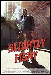 Watch Slightly Fishy
