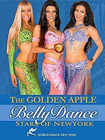 Watch The Golden Apple: Bellydance Stars of New York