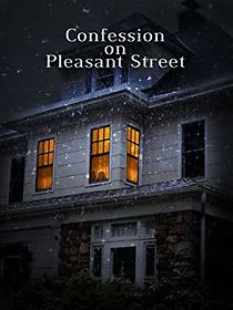 Watch Confession on Pleasant Street